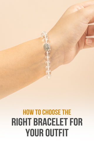 How to Choose the Right Bracelet for Your Outfit